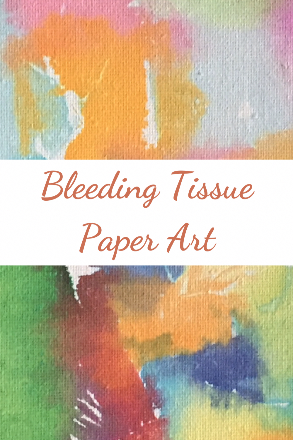 Bleeding Tissue Paper Art