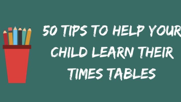 50 tips to help your child learn their times tables