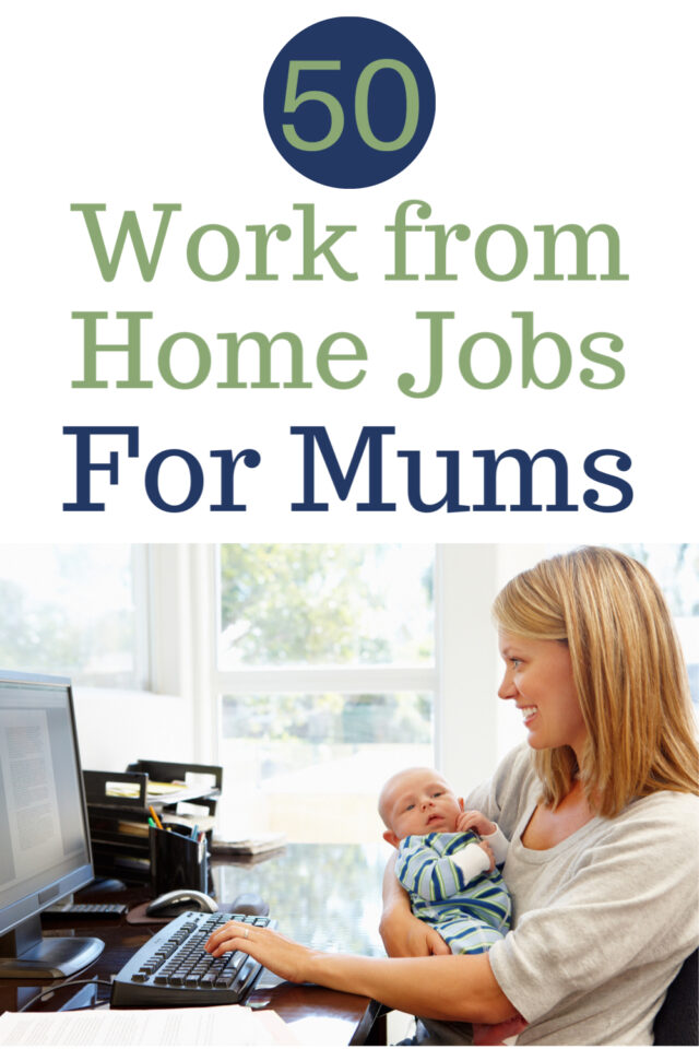 50 Work From Home Jobs for Mums