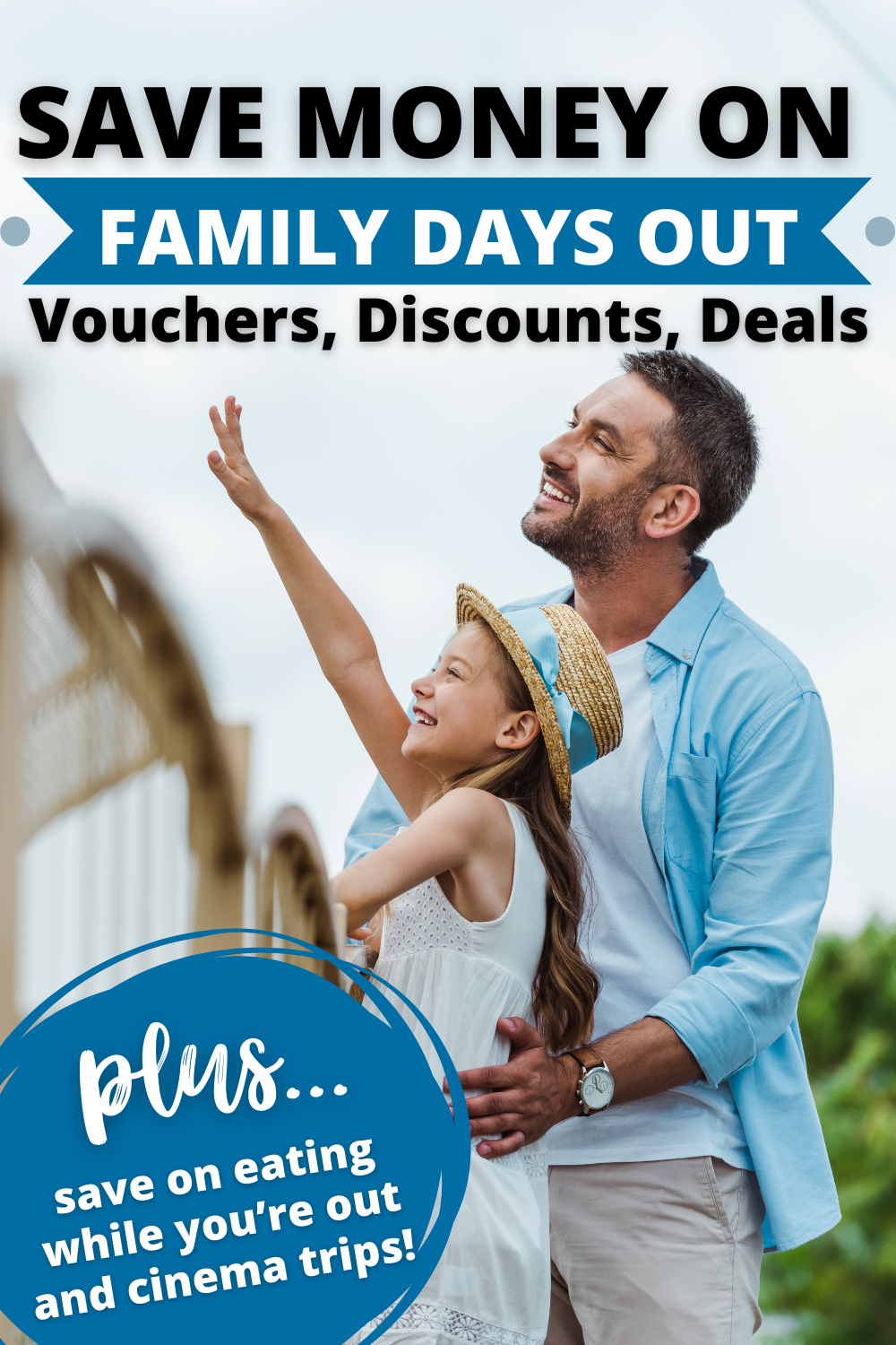 Save money on family days out, vouchers, discounts, deals girl and man at the zoo